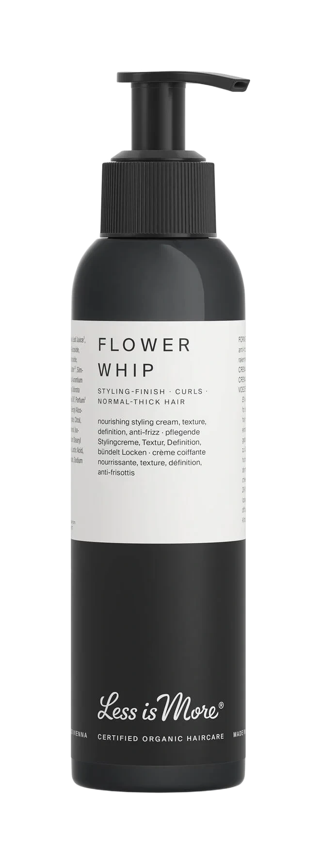 Less Is More Organic Flower Whip 150 ml