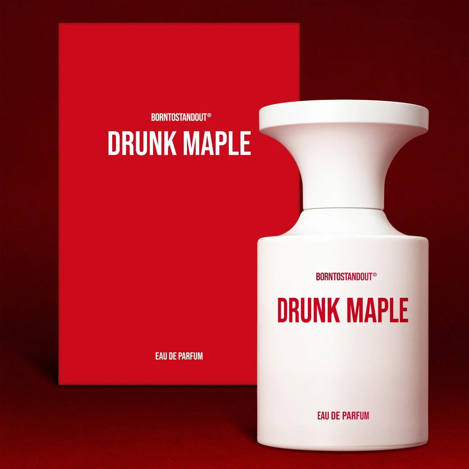 BornToStandOut Drunk Maple