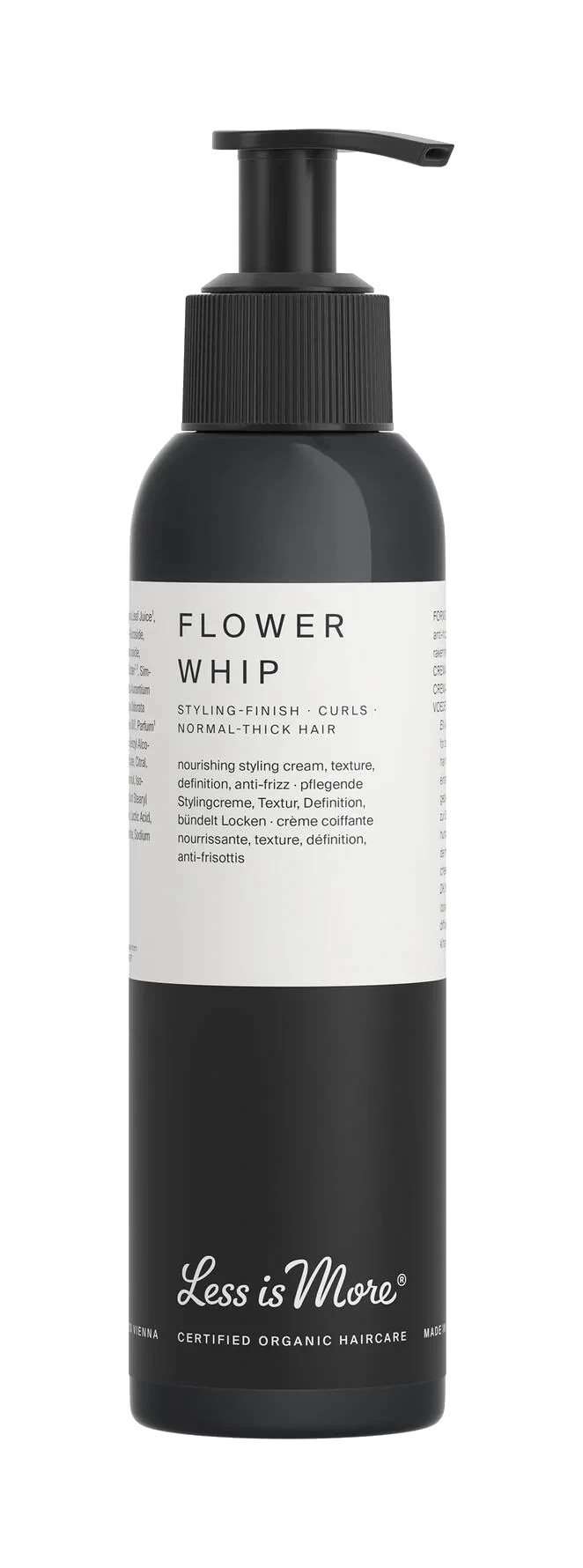 Less Is More Organic Flower Whip 150 ml