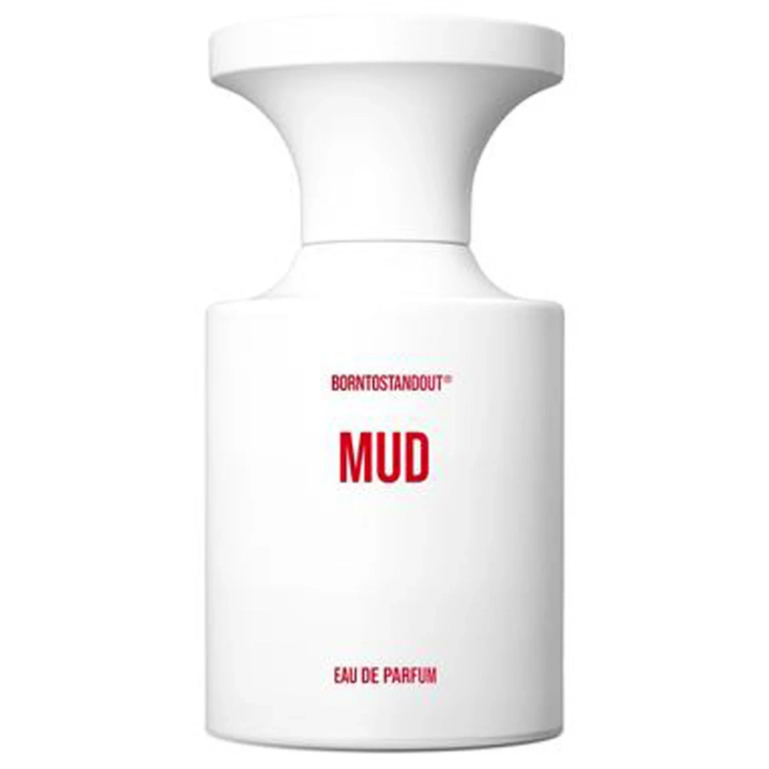 BornToStandOut Mud