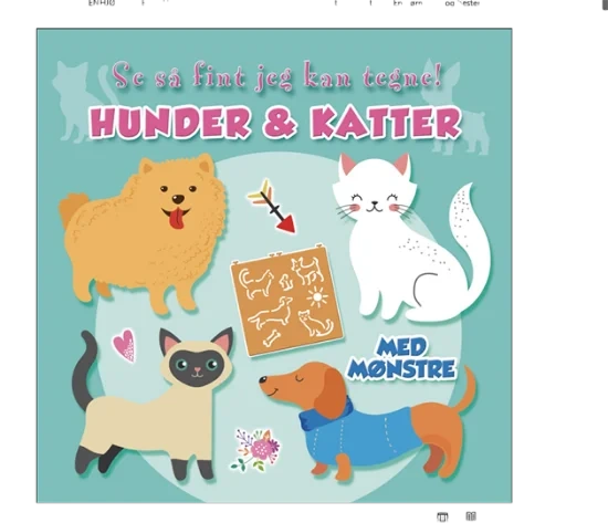 Se så fint jeg kan tegne! HUNDER & KATTER