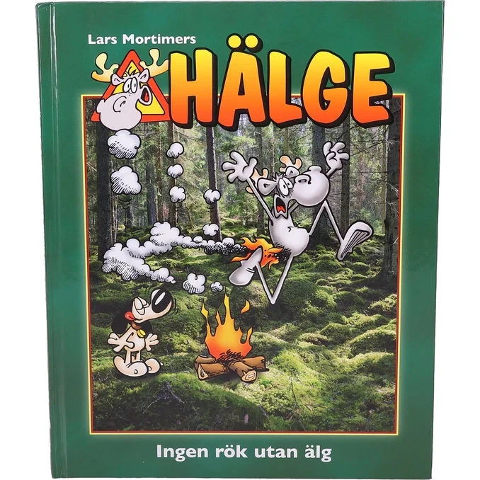 Hälge Ingen Rök Utan Älg